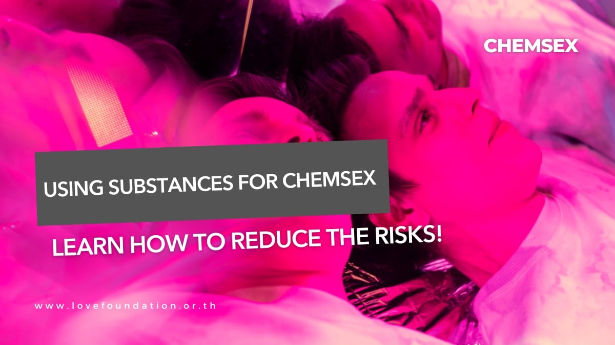 Using Substances for Chemsex: Learn How to Reduce the Risks